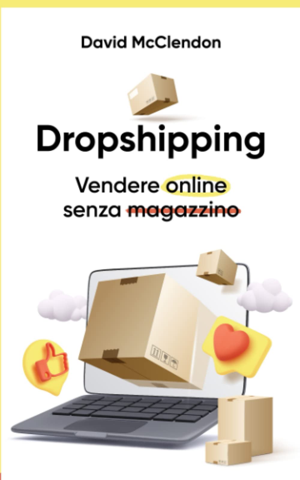 DROPSHIPPING: Vendere online senza magazzino book