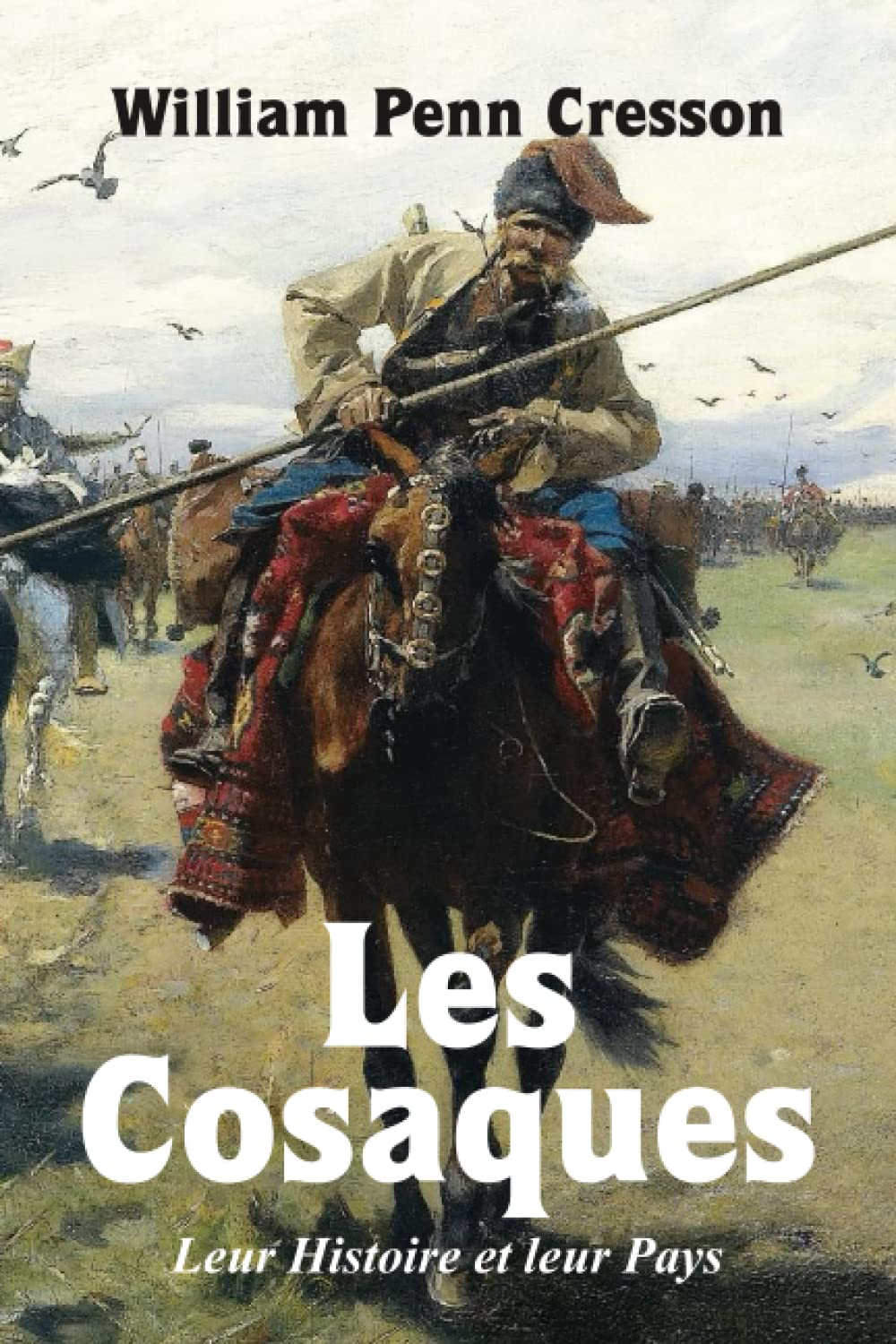 Les Cosaques: Leur Histoire et leur Pays book