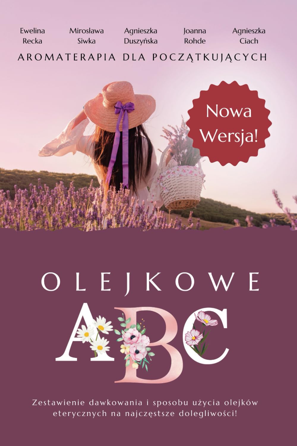 Olejkowe ABC: Aromaterapia dla początkujących. Olejki eteryczne i ich zastosowanie book