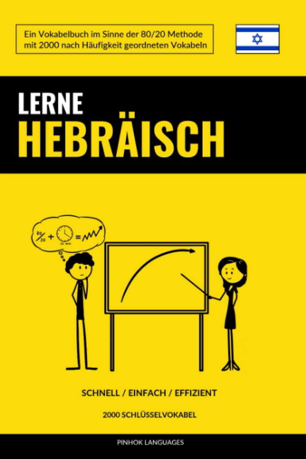 Lerne Hebräisch - Schnell / Einfach / Effizient: 2000 Schlüsselvokabel book