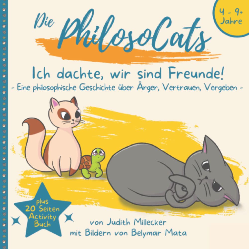 Ich dachte, wir sind Freunde!: Eine philosophische Geschichte über Ärger, Vertrauen, Vergeben (Die PhilosoCats) Manga