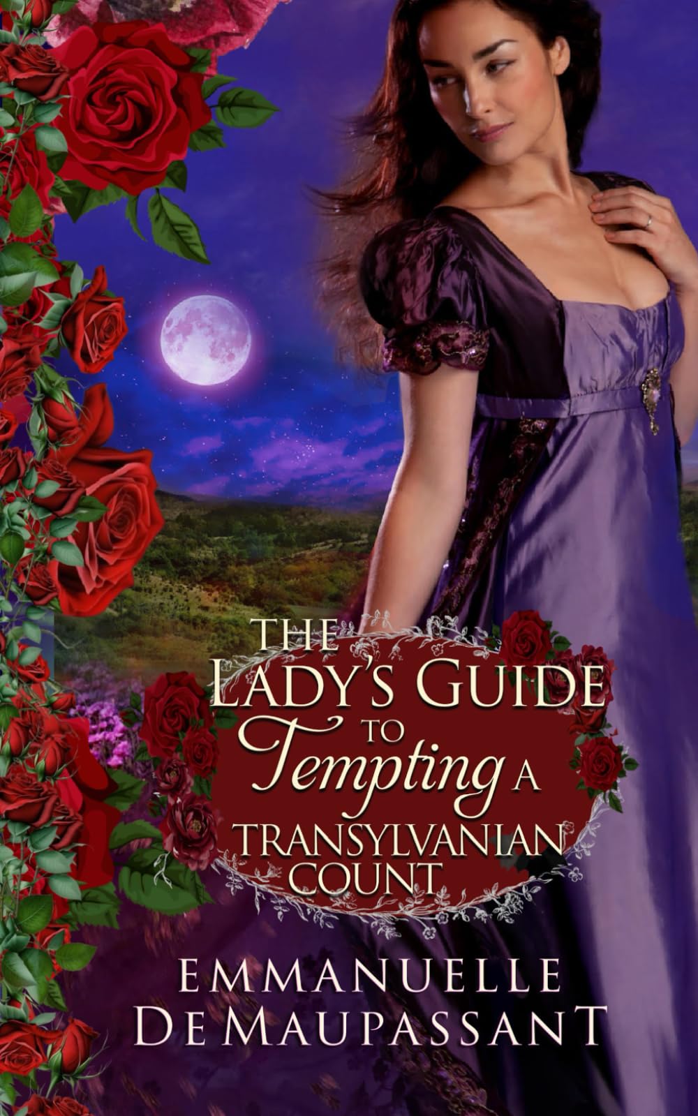 The Lady's Guide to Tempting a Transylvanian Count (The Lady's Guide to Love, Band 3) Horror & Mystery