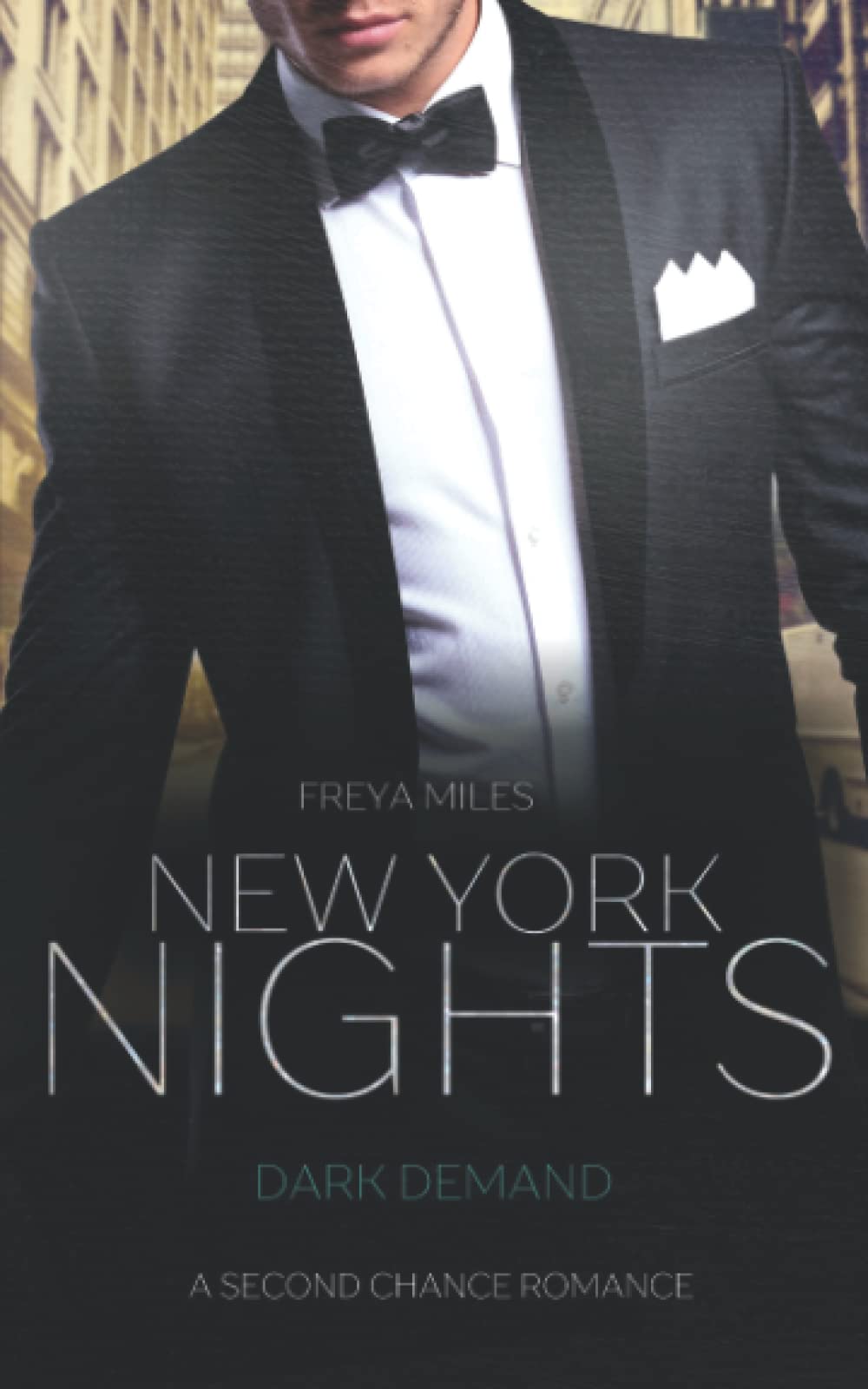 New York Nights: Dark Demand - A Second Chance Romance (New York Gentlemen 3) Contemporary Romance