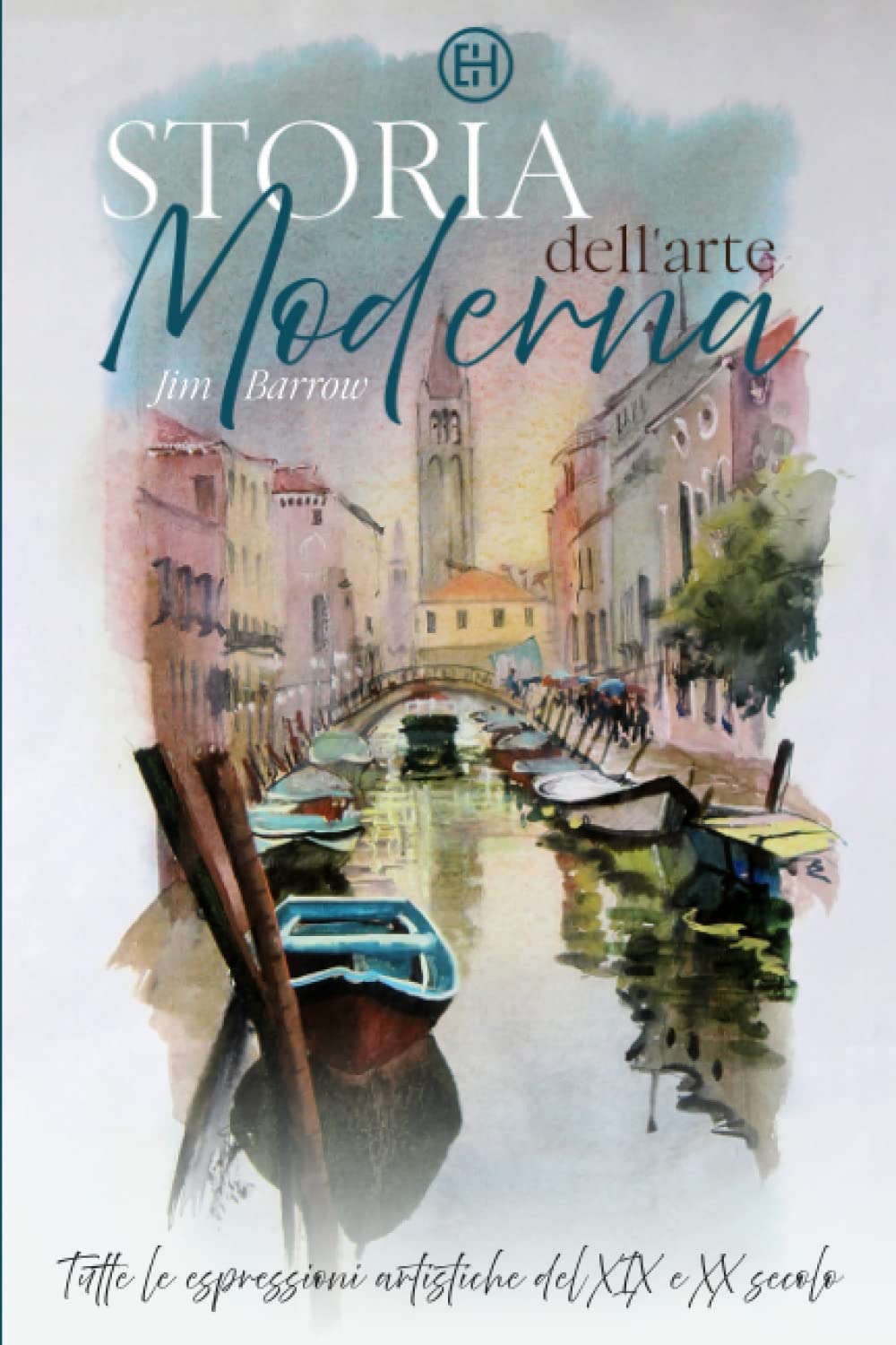 Storia dell'arte moderna: Tutte le espressioni artistiche del XIX e XX secolo (Easy History Italiano) Film, Art & Culture