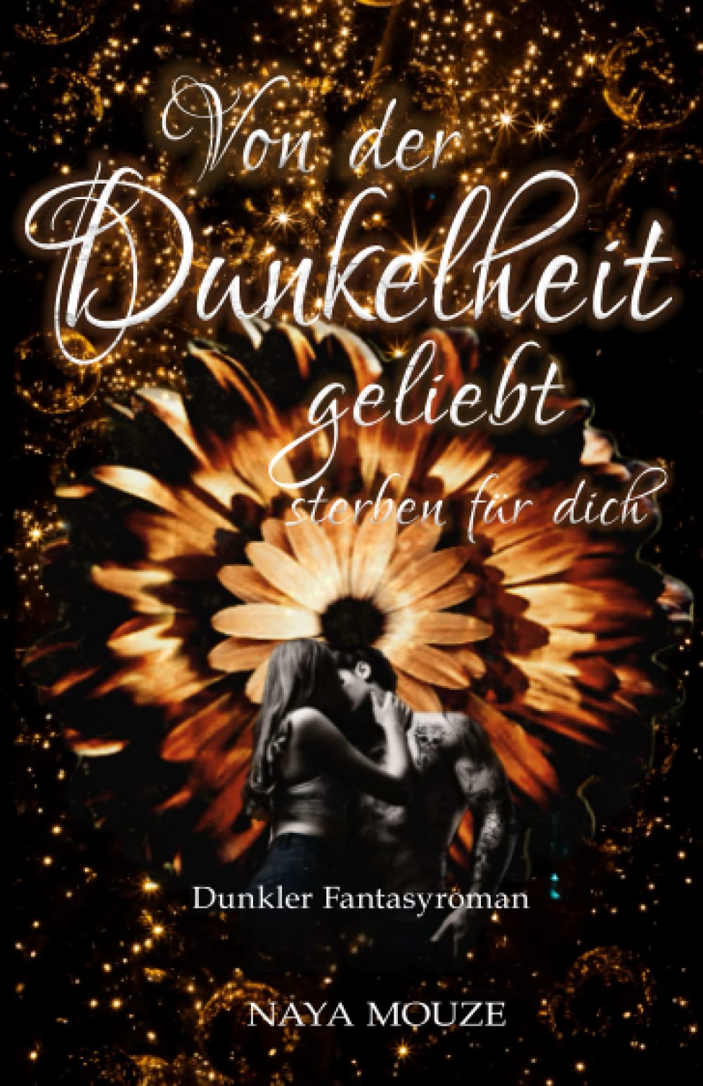 Von der Dunkelheit geliebt: sterben für dich (Dunkellicht-Reihe, Band 4) Dark Fantasy