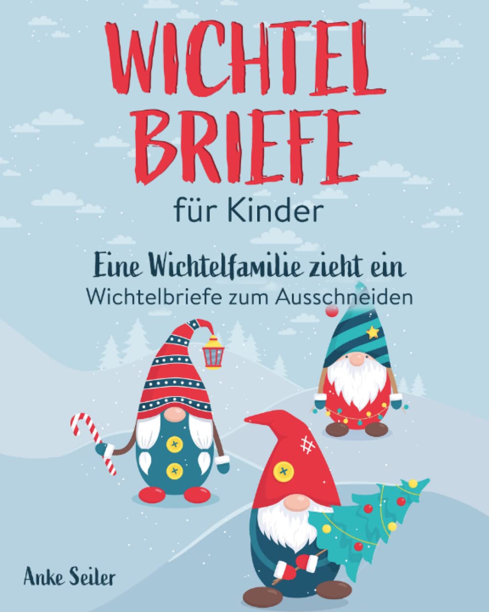 Wichtelbriefe für Kinder: Eine Wichtelfamilie zieht ein - Wichtelbriefe zum Ausschneiden Lifestyle