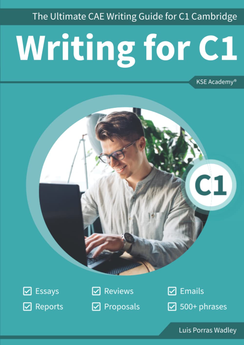 Writing C1: The Ultimate CAE Writing Guide for C1 Cambridge book