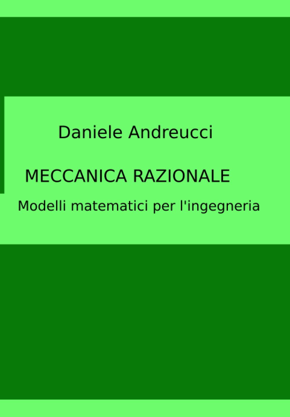 Meccanica Razionale Modelli matematici per l'ingegneria book