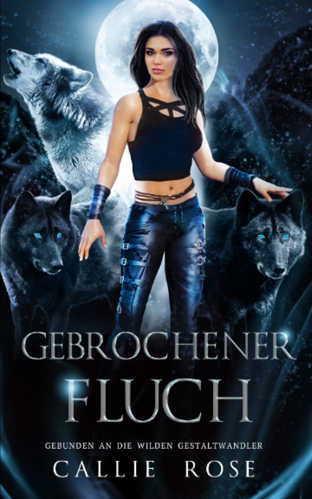 Gebrochener Fluch (Gebunden an die wilden Gestaltwandler, Band 3) Romantic Fantasy