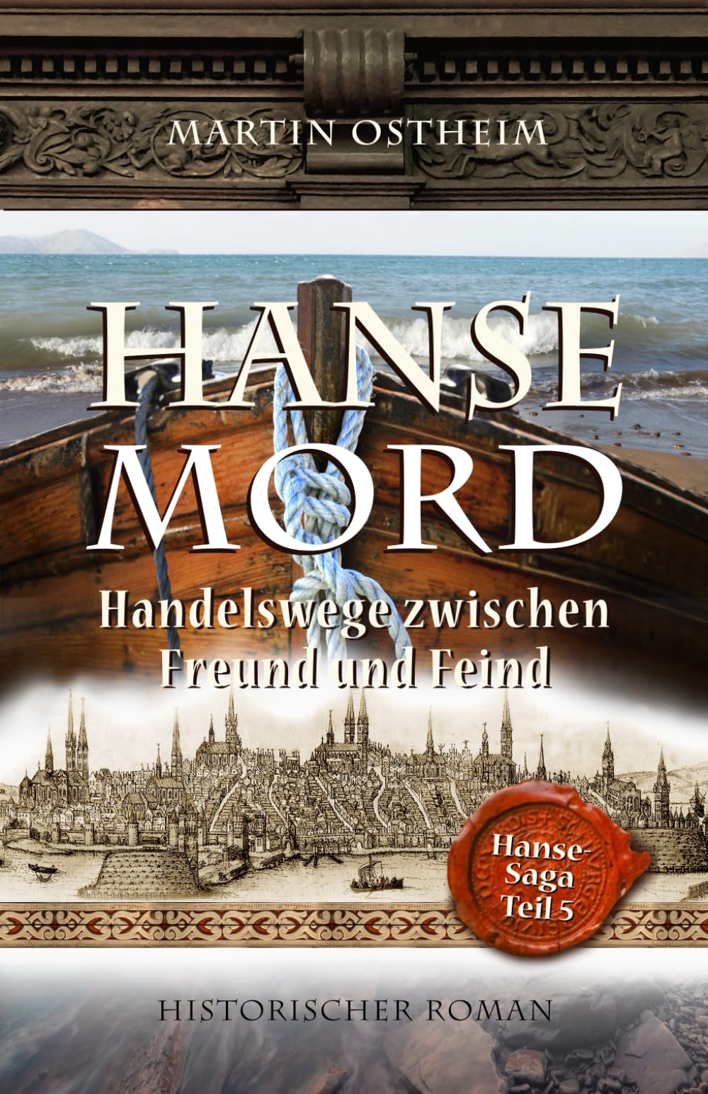 Hansemord: Handelsfahrten zwischen Freund und Feind (Hanse-Saga, Band 5) Contemporary literature