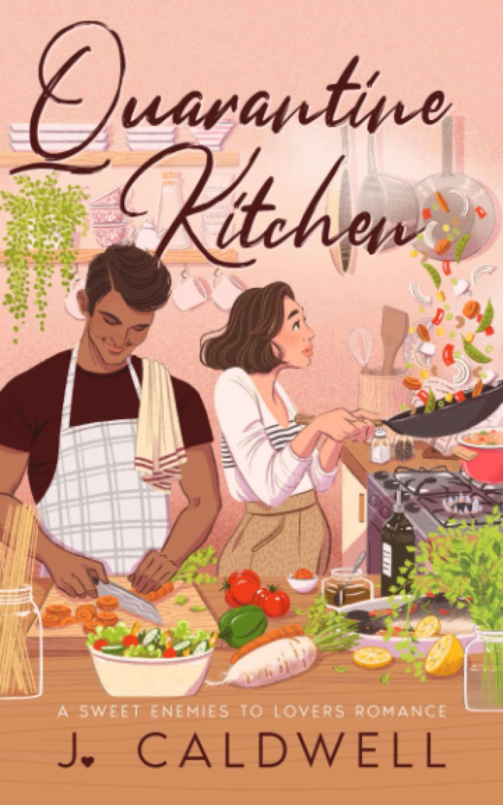 Quarantine Kitchen: A Sweet Rivals to Lovers Romance (Love During Quarantine, Band 1) Contemporary Romance