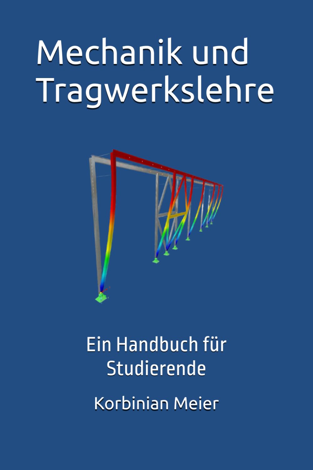 Mechanik und Tragwerkslehre: Ein Handbuch für Studierende Architecture