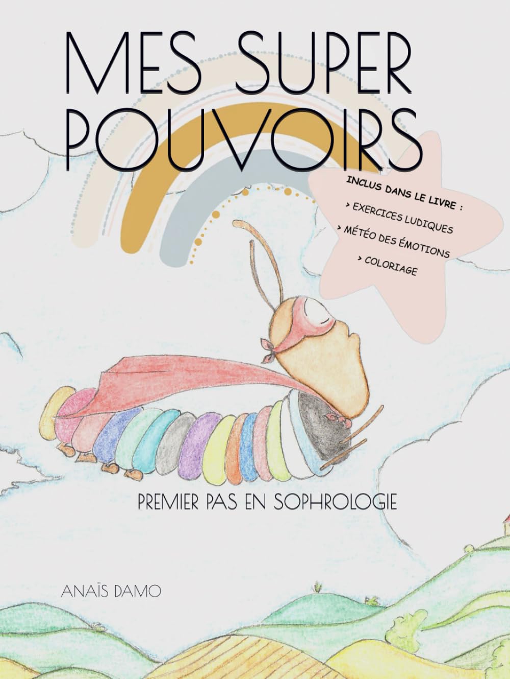 MES SUPER POUVOIRS: Premier pas en sophrologie book