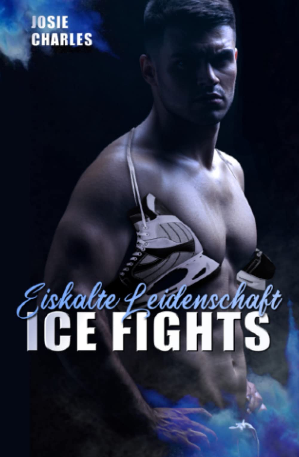ICE FIGHTS: Eiskalte Leidenschaft: Boston-Eishockey-Reihe Teil 2 Contemporary literature