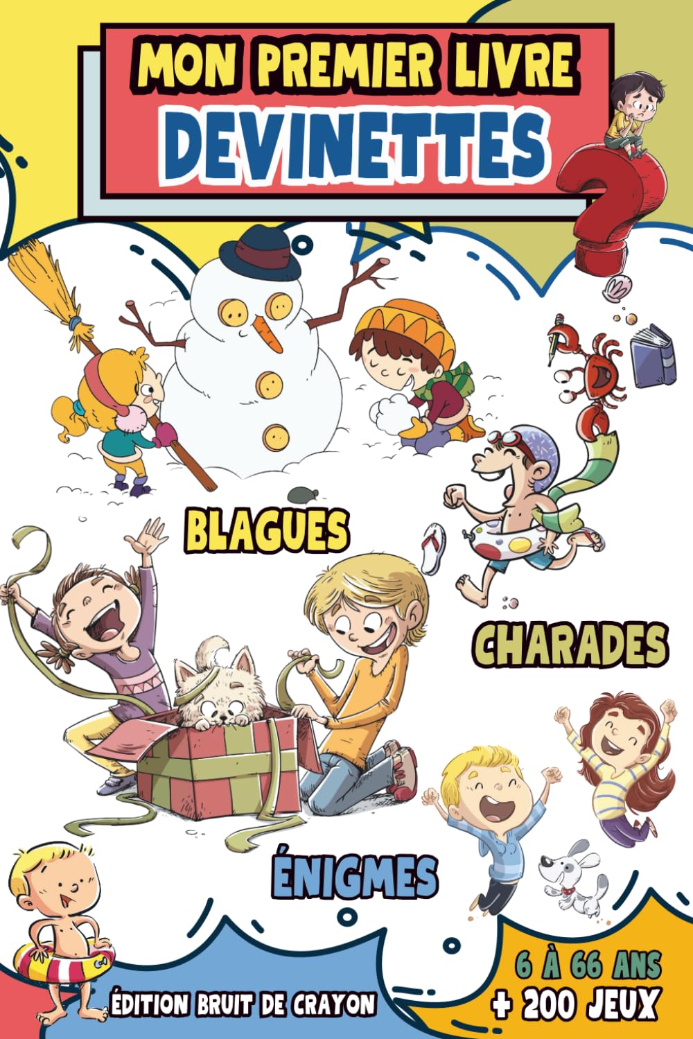 MON PREMIER LIVRE DE DEVINETTES BLAGUES ÉNIGMES CHARADES: Des blagues à se tordre de rire, des devinettes et charades drôles et amusantes des énigmes à se creuser les méninges. Novels & Short Stories