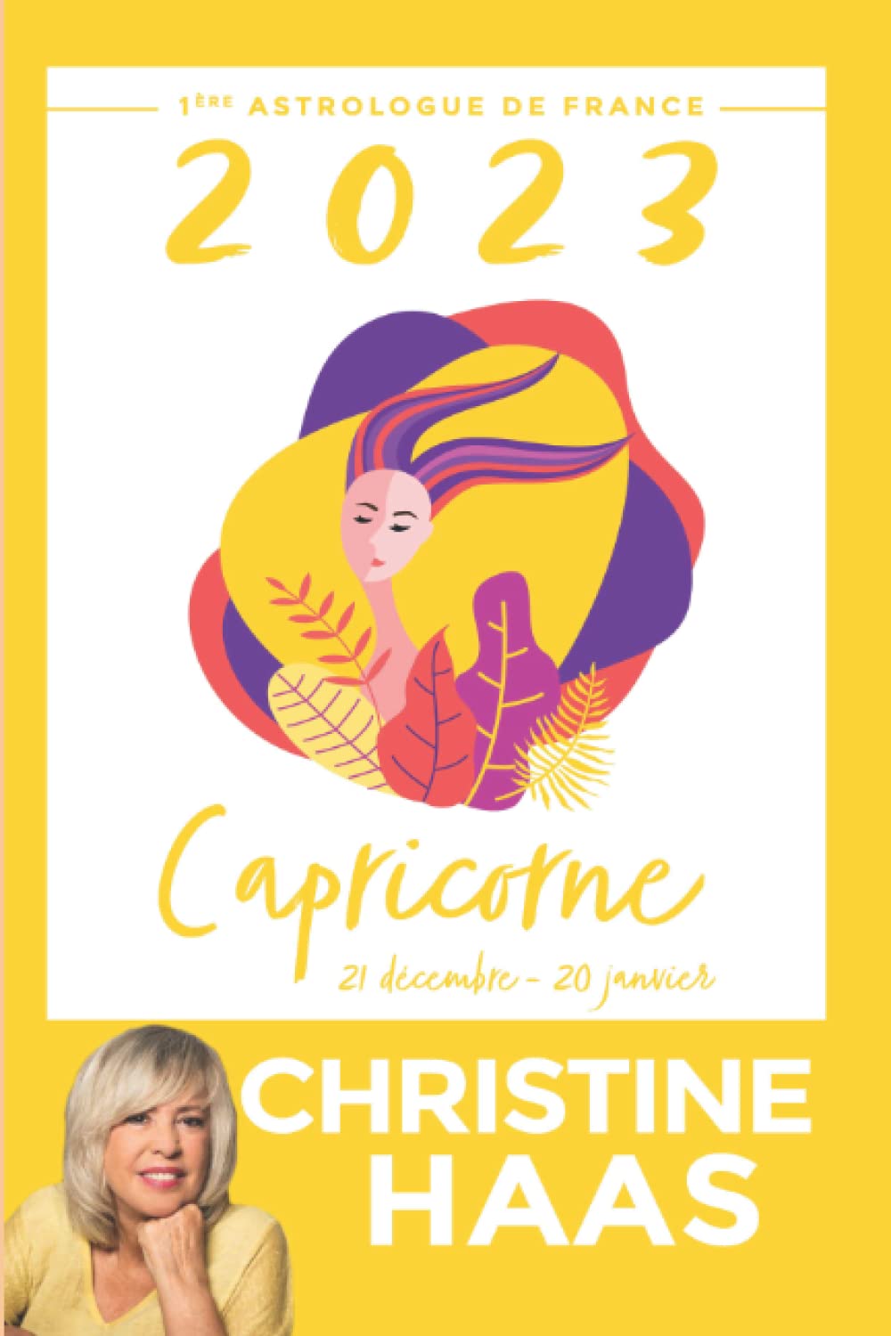 Capricorne 2023: Du 21 décembre au 20 janvier book