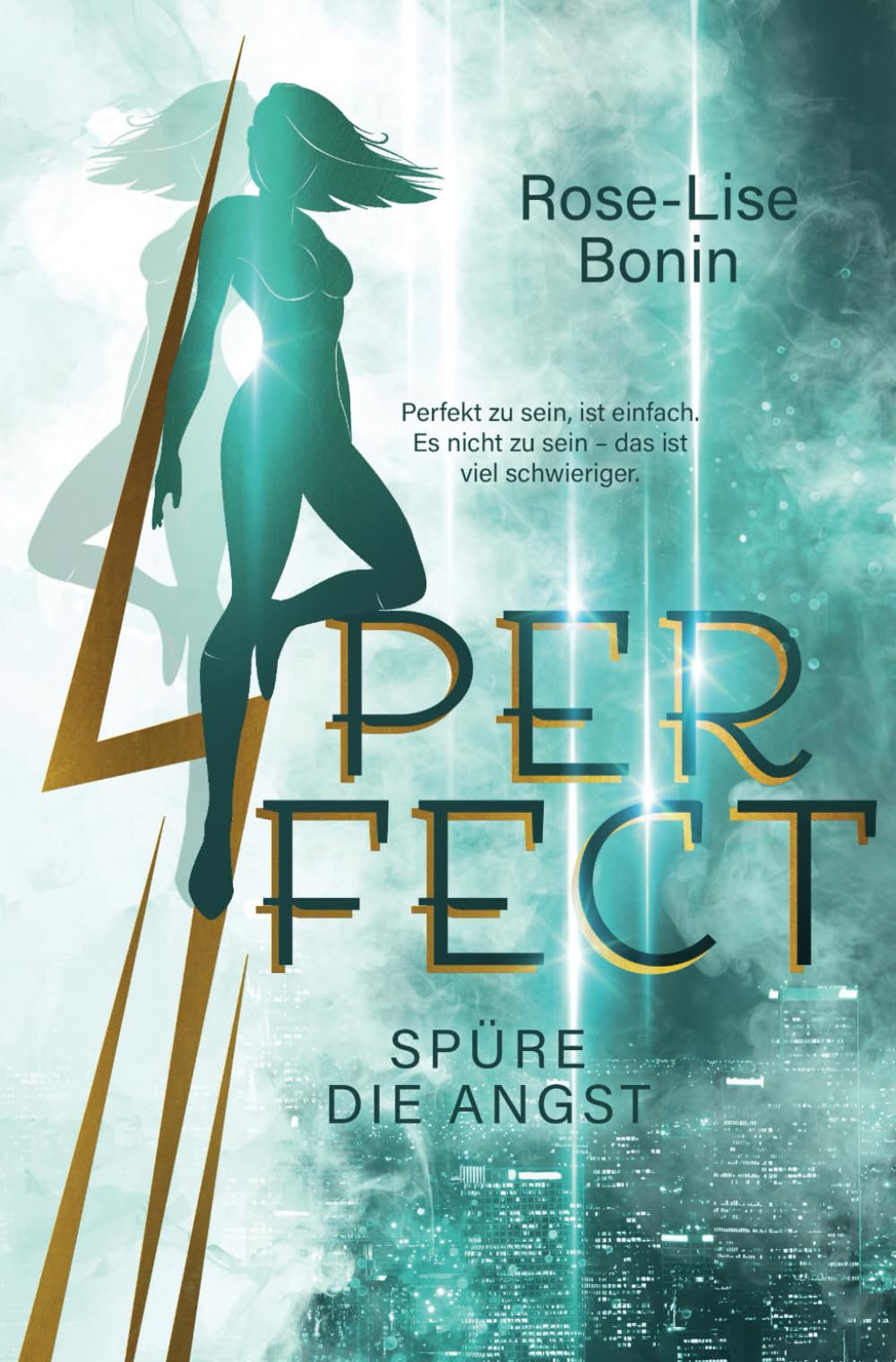 Perfect – Spüre die Angst Contemporary literature