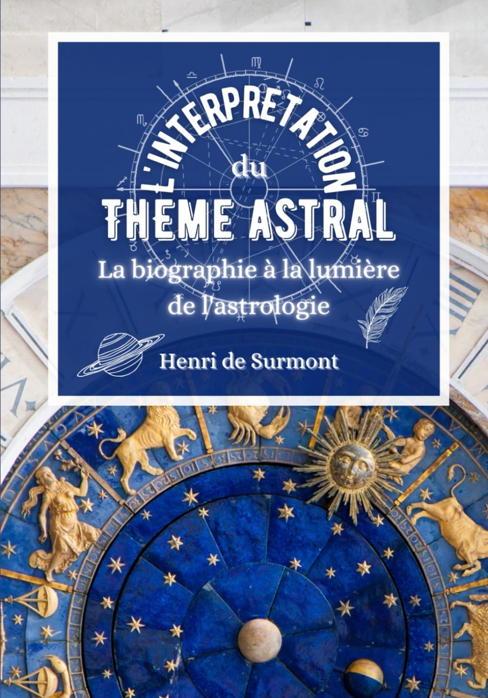 L'interprétation du thème astral: La biographie à la lumière de l'astrologie (Astrologie pratique) Personalities