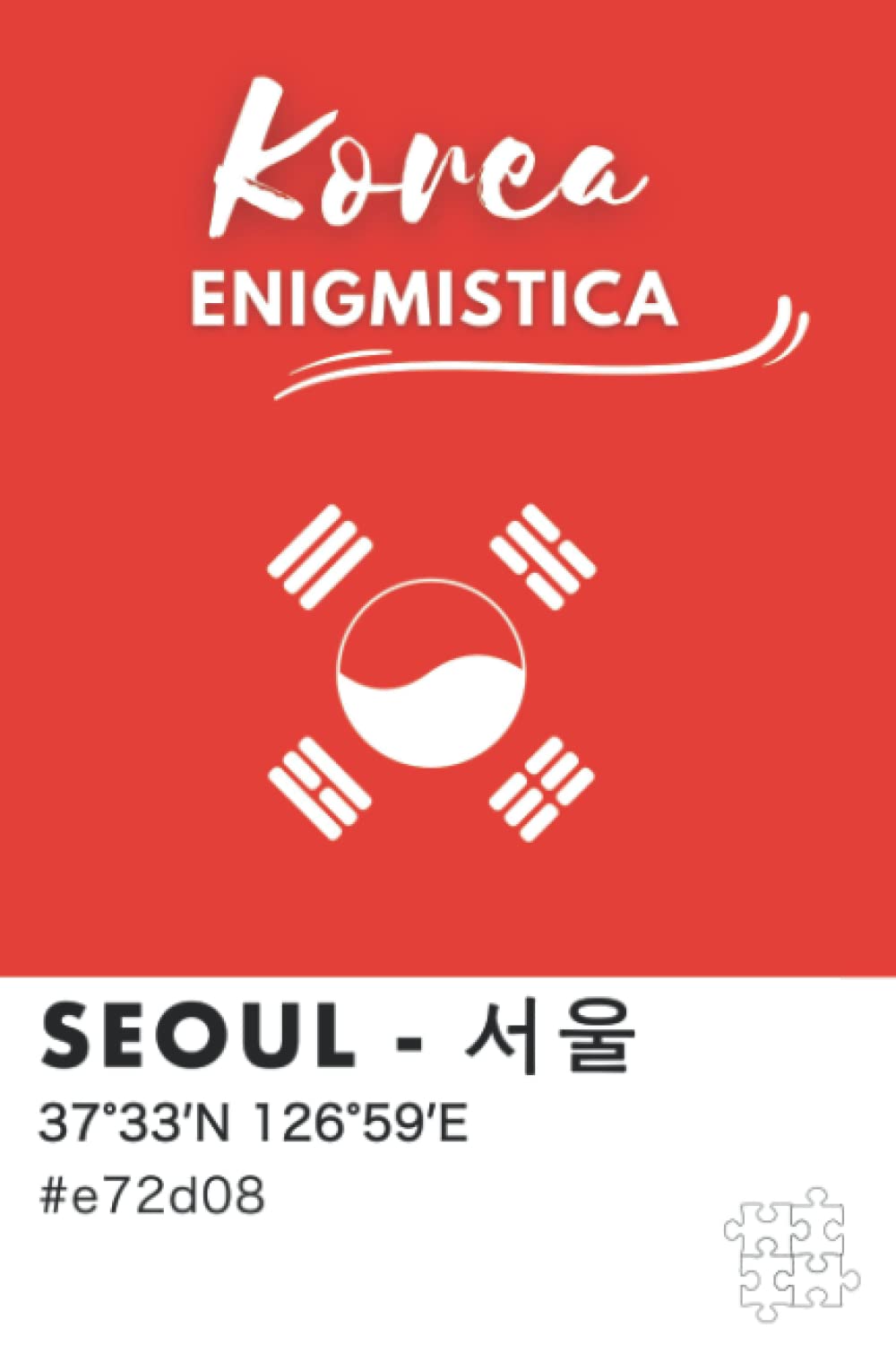 La Korea Enigmistica | Quaderno cruciverba e giochi con soluzioni a tema Korea, Kdrama e Kpop in bianco e nero: Parole crociate, crucipuzzle, rebus, ... unisci i puntini e giochi sulla Corea del Sud Books