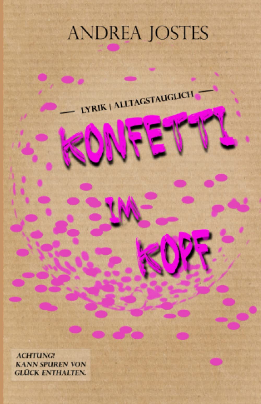 Konfetti im Kopf: Lyrik | Alltagstauglich book
