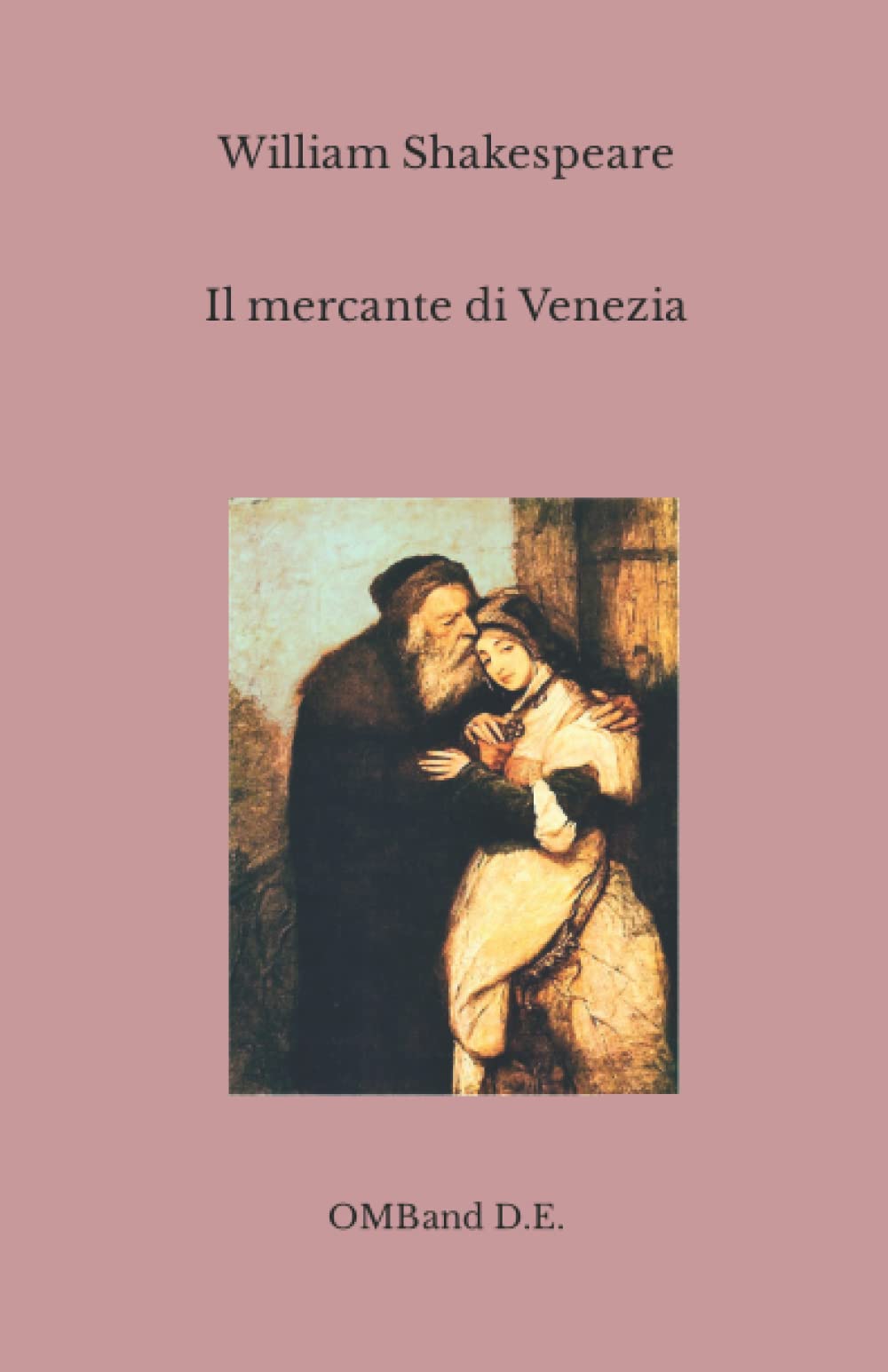 Il mercante di Venezia: (Testo integrale) Drama