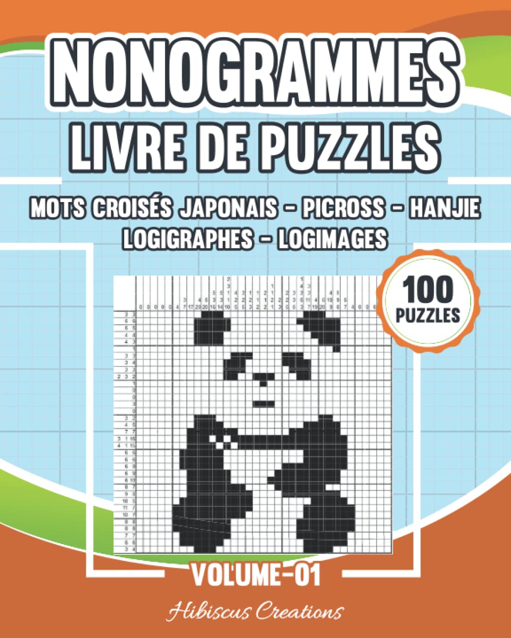 Nonogrammes - Livre de Puzzles Volume 01: Mots croisés japonais - Picross - Hanjie - Logigraphes - Logimages book