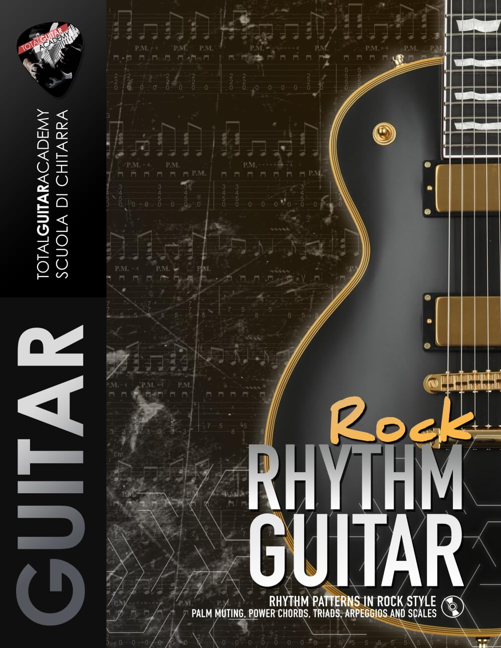 Rock Rhythm Guitar: Rhythm Patterns in rock Style: Palm muting, Power Chords, Triads, Arpeggios and Scales book
