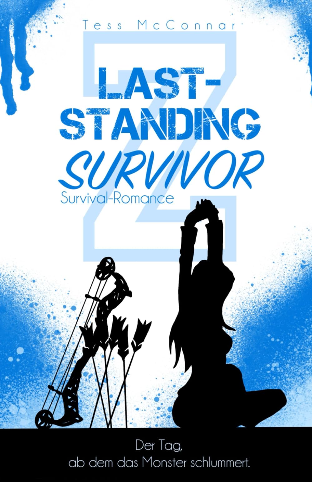 Z - Last-Standing Survivor: Der Tag, ab dem das Monster schlummert. Dystopia & Post-Apocalypse