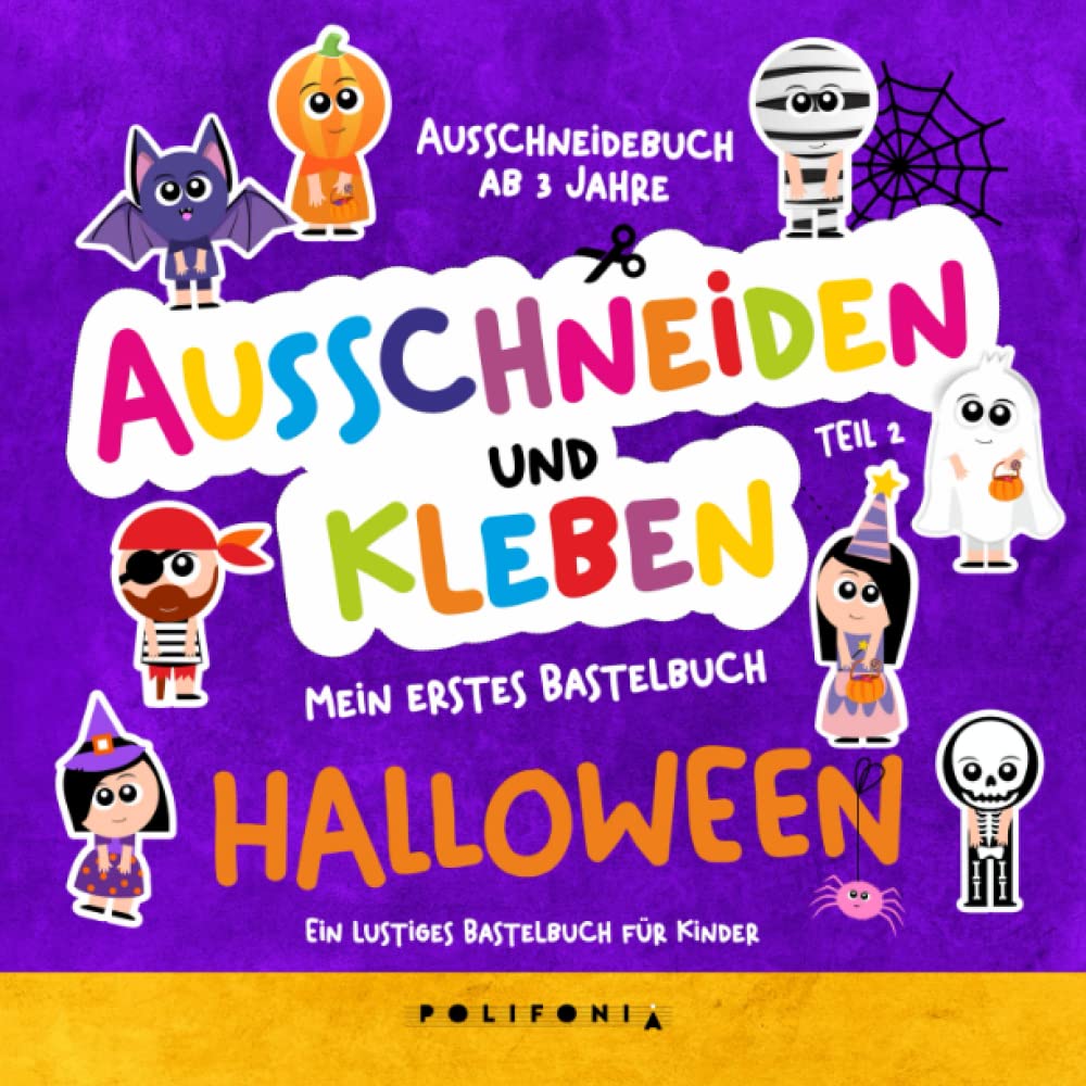 Halloween Bastelbuch ab 3 Jahre: Halloween Kostüm Kinder Ausschneidebuch | Es Besteht aus Gruseligen Figuren: Fee , Mumie , Kürbis Fledermaus Skelett ... Ausschneide- und Bastelbuch ab 3 Jahren) Hobbies & Crafts