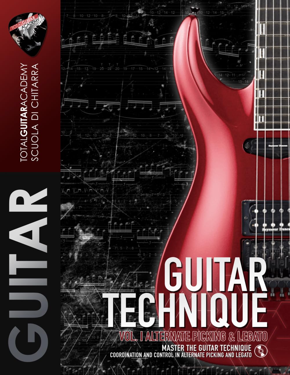 GUITAR TECHNIQUE Vol. I: Alternate Picking & Legato: Master the Guitar Technique. Coordination and control in the alternate picking and legato. book