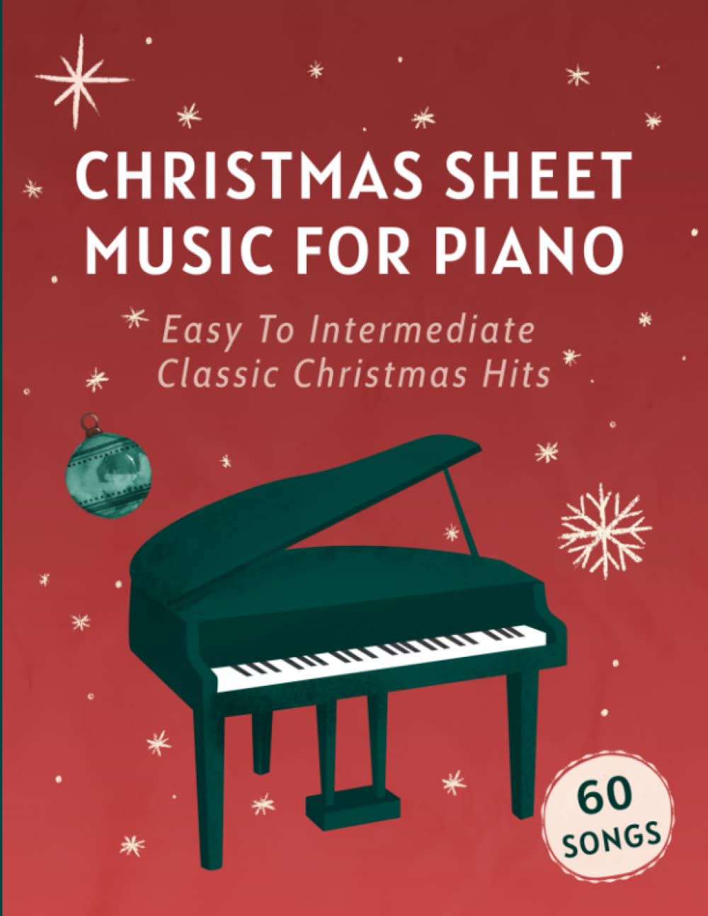 Christmas Sheet Music For Piano: 60 Easy To Intermediate Classic Christmas Hits Arts & Music