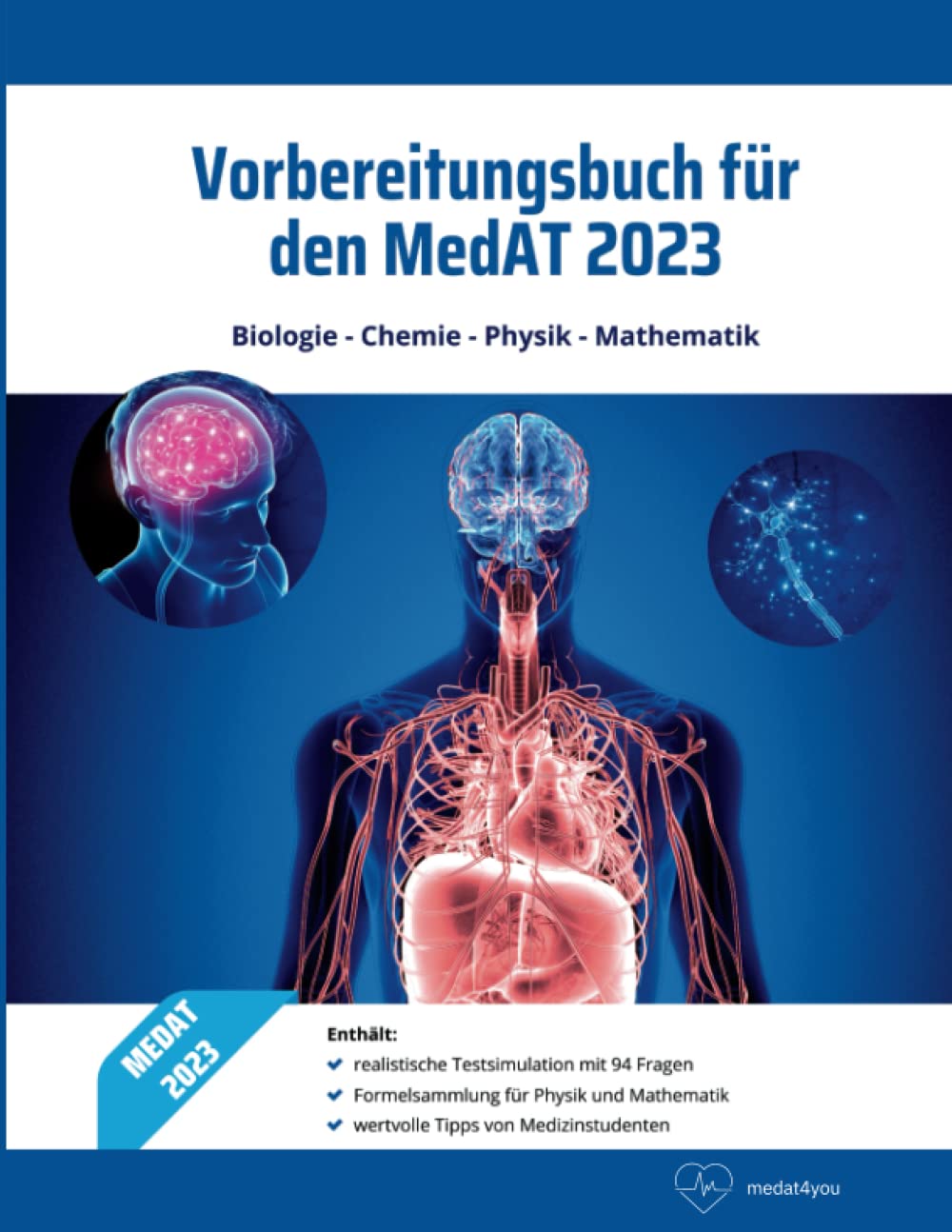 Lehrbuch für den MedAT 2023 - Vorbereitung auf den Wissensteil des MedATs (Biologie, Chemie, Physik und Mathematik) - inklusive Testsimulation für den BMS-Teil und Formelsammlungen Medicine