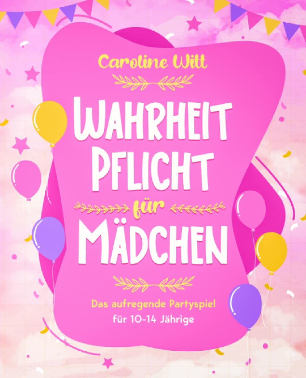 Wahrheit Pflicht für Mädchen: Das aufgregende Partyspiel für 10-14 Jährige Humour & Satire