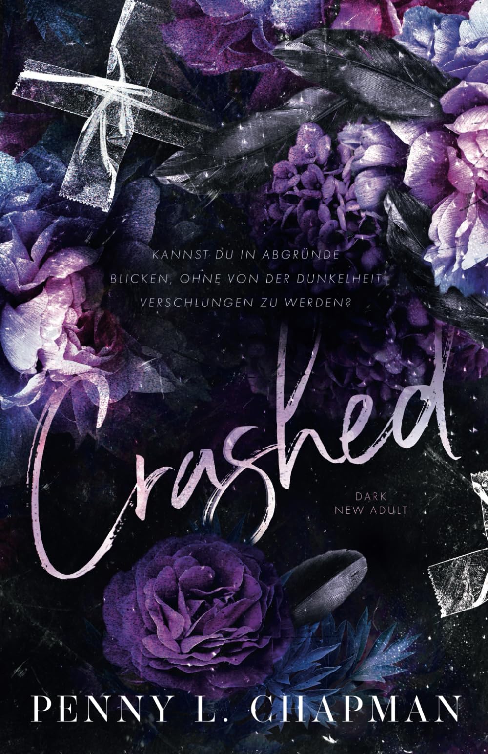 Crashed: Dark New Adult (Unfolding, Band 3) Suspense & Thrillers