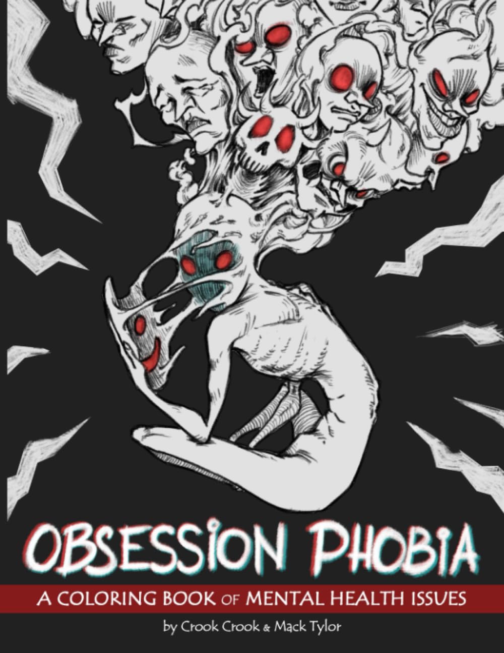 Obsession Phobia: Haunting Coloring Book of Mental Issues, Obsessions and Phobias to Raise Awareness, Understanding and Provide Visualization, Stress Relief for Adults book