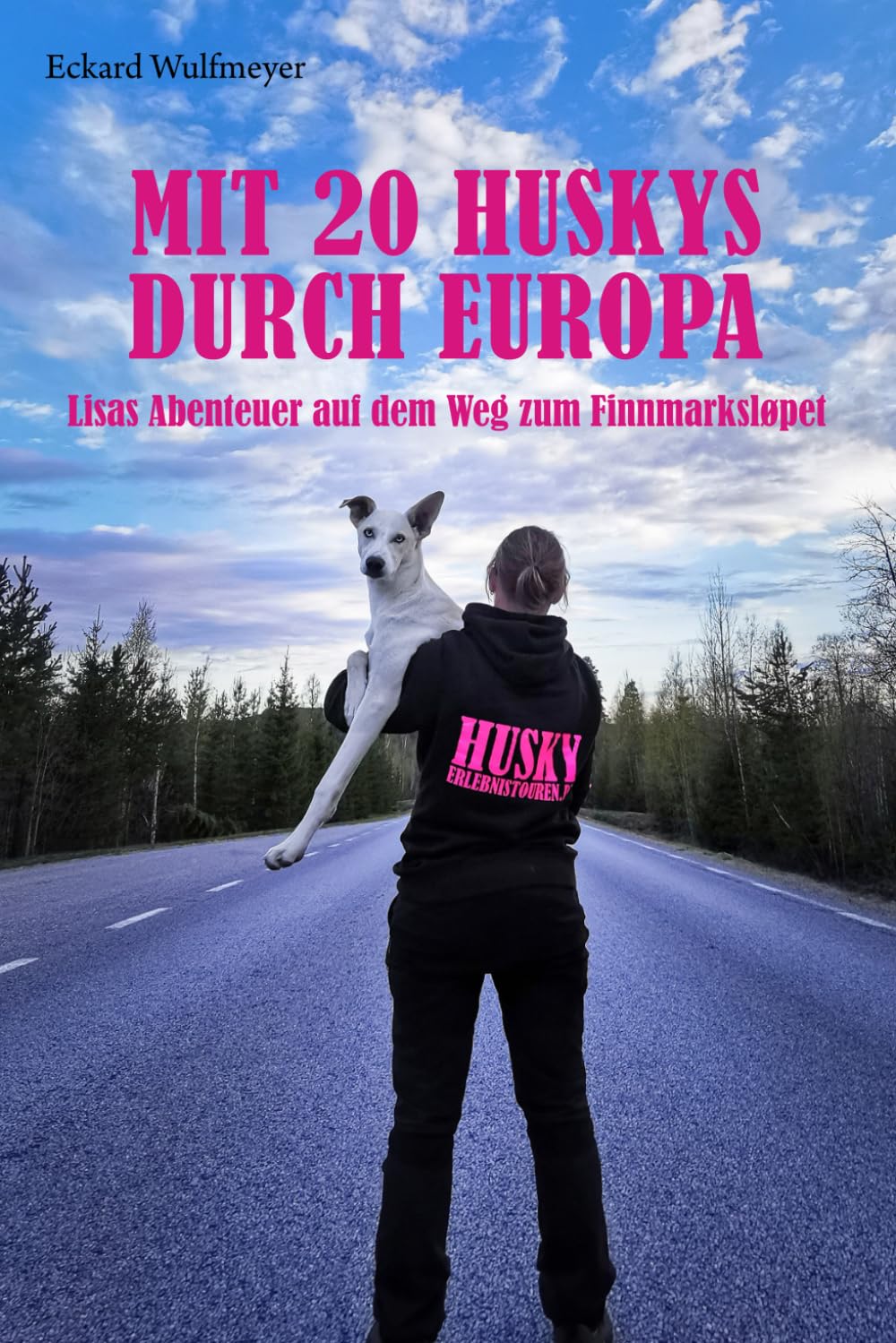 Mit 20 Huskys durch Europa: Lisas Abenteuer auf dem Weg zum Finmarksløpet. Sports