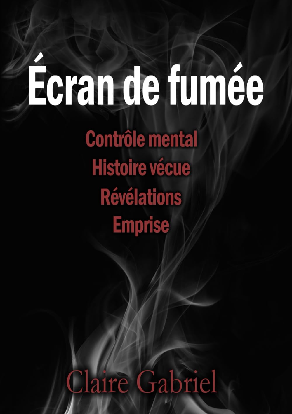 Écran de fumée: Sous l'emprise d'un sociopathe book