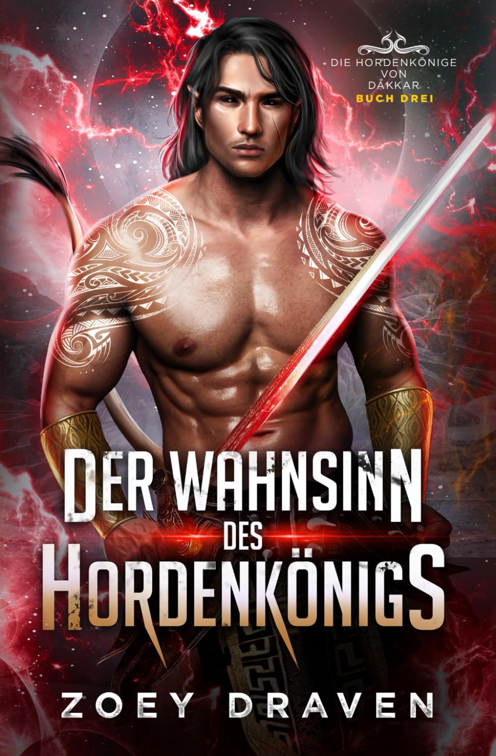 Der Wahnsinn des Hordenkönigs (Die Hordenkönige von Dakkar, Band 3) Action & Adventure