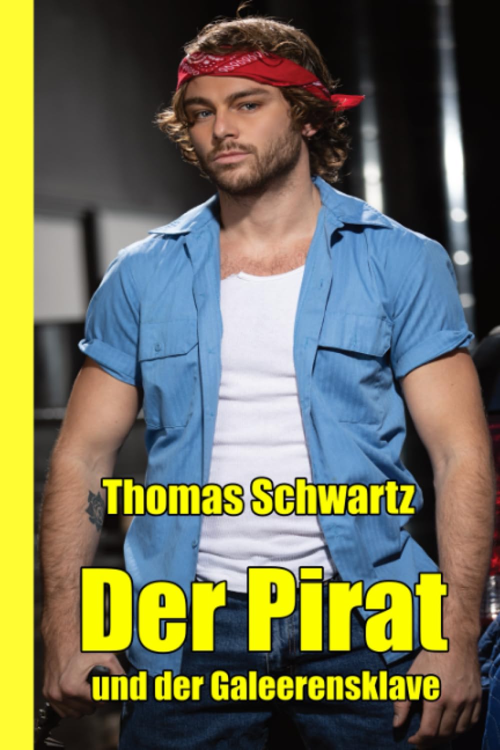 Der Pirat und der Galeerensklave (Männersachen, Band 27) LGBTQ+