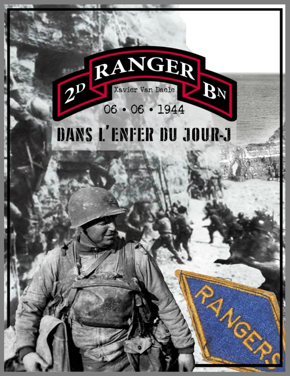 2nd Rangers Battalion - Dans l'Enfer du jour-J: 06-06-1944 book