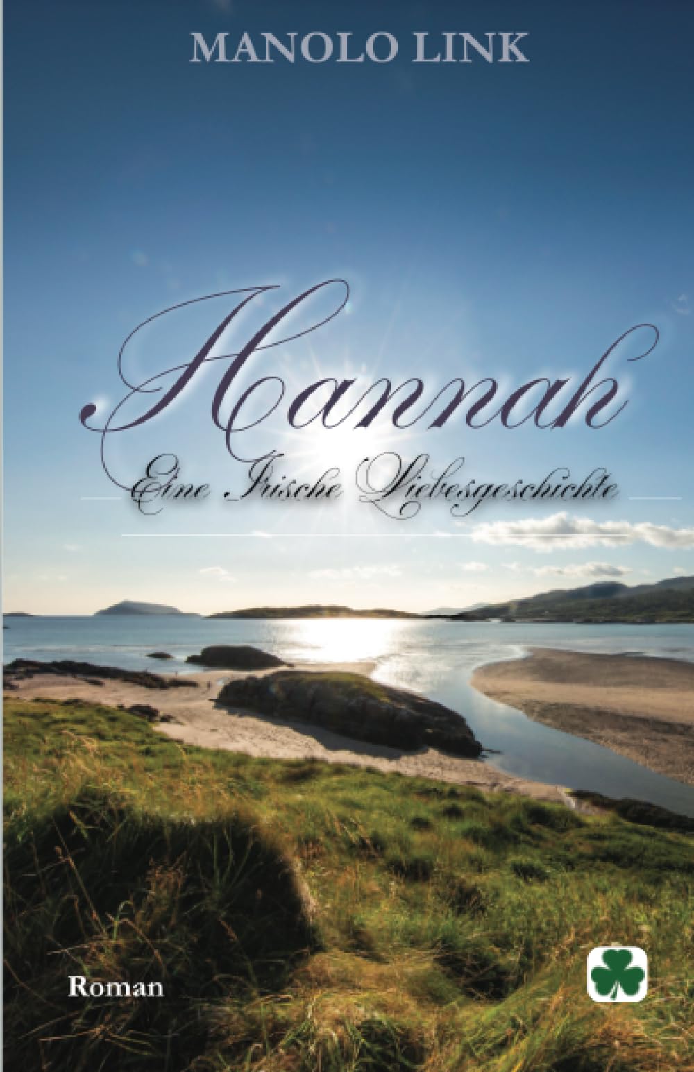 Hannah - Eine irische Liebesgeschichte Contemporary Romance