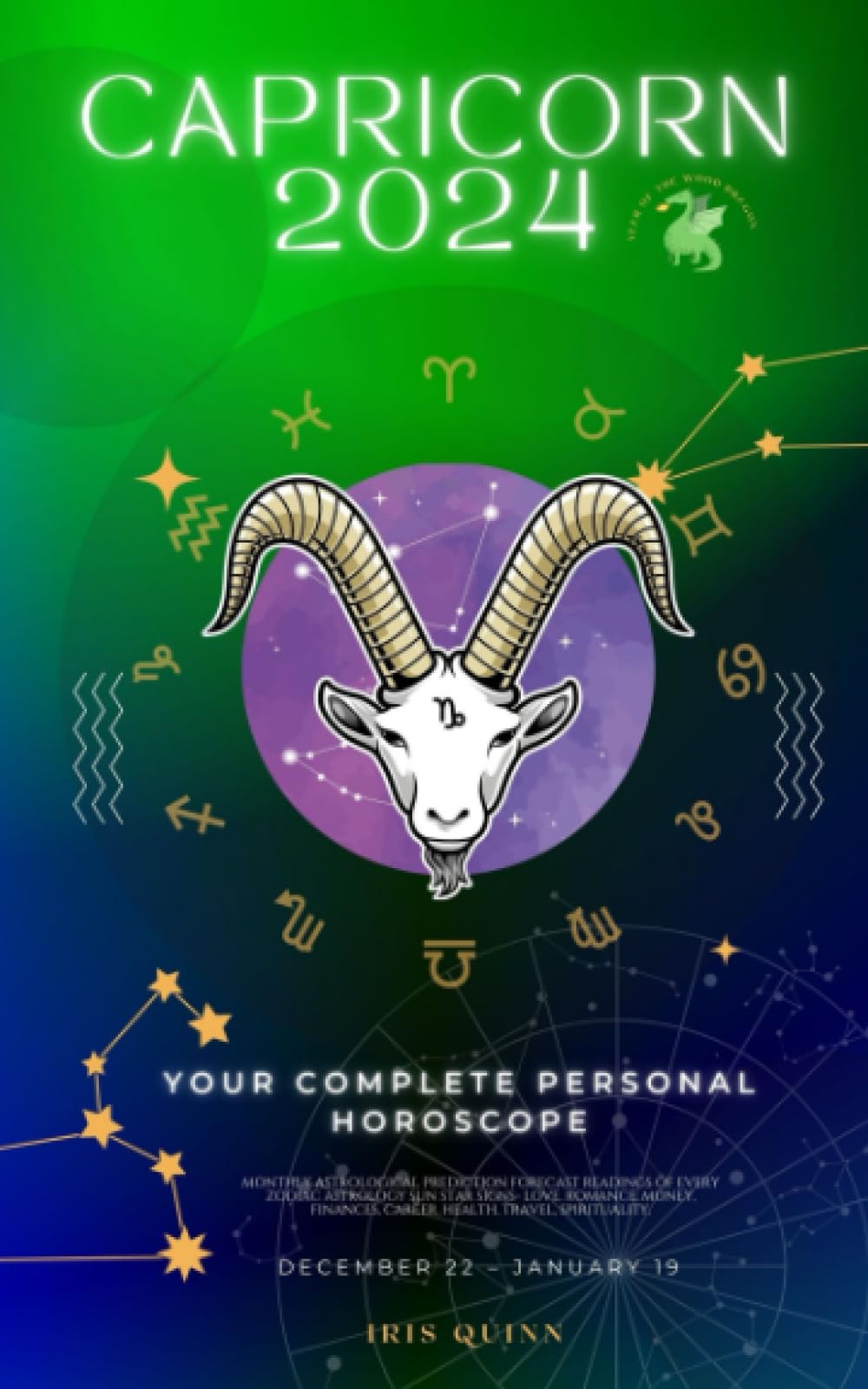 Your Complete Capricorn 2024 Personal Horoscope: Monthly Astrological Prediction Forecast Readings of Every Zodiac Astrology Sun Star Signs- Love, ... Spirituality. (Celestial Insights 2024) Religion & Esotericism