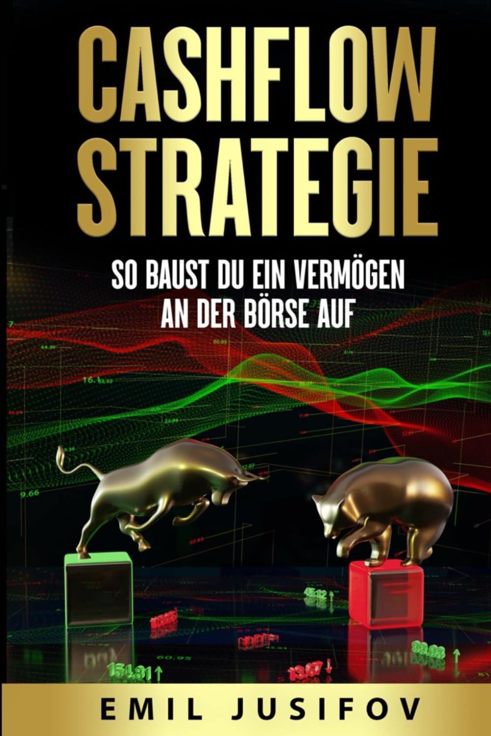 Cashflow-Strategie: So baust du ein Vermögen an der Börse auf Business, Finance & Career