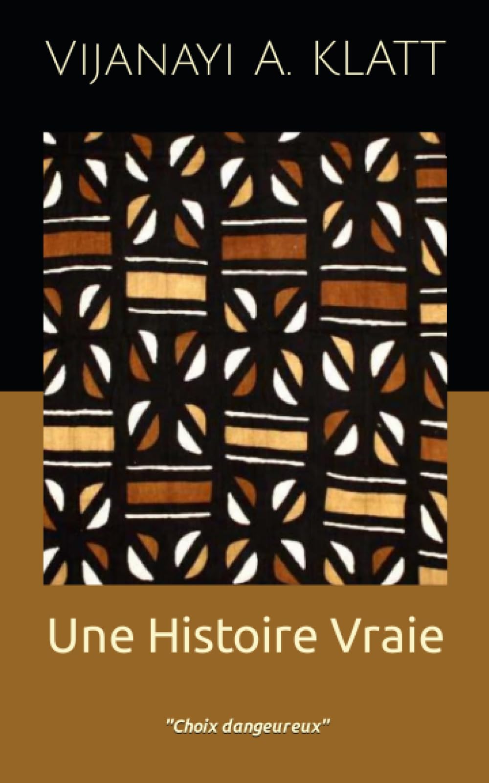 Une Histoire Vraie book