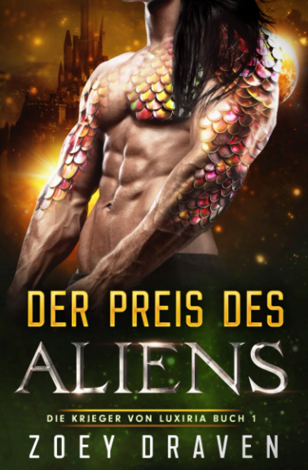 Der Preis des Aliens (Die Krieger von Luxiria, Band 1) Fantasy & Sci-Fi
