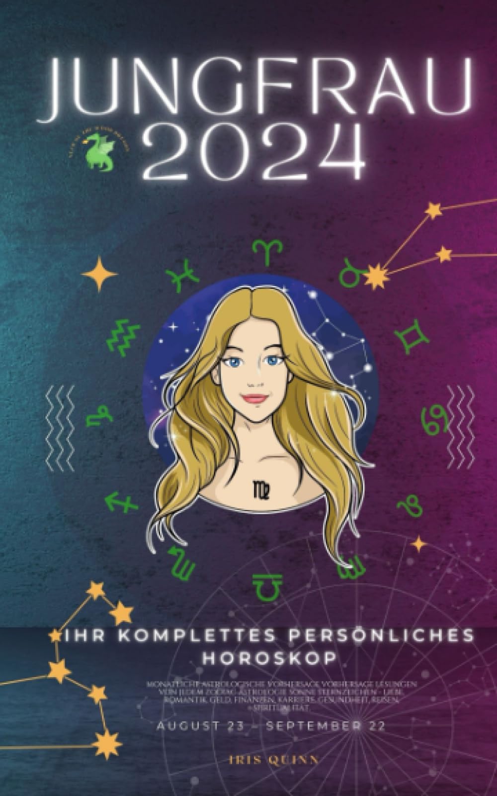 Ihr Komplettes Persönliches Jungfrau Horoskop 2024: Monatliche astrologische Vorhersage, Prognosewerte aller Sternzeichen, Astrologie, ... Spiritualität. (Himmlische Einblicke 2024) Religion & Esotericism