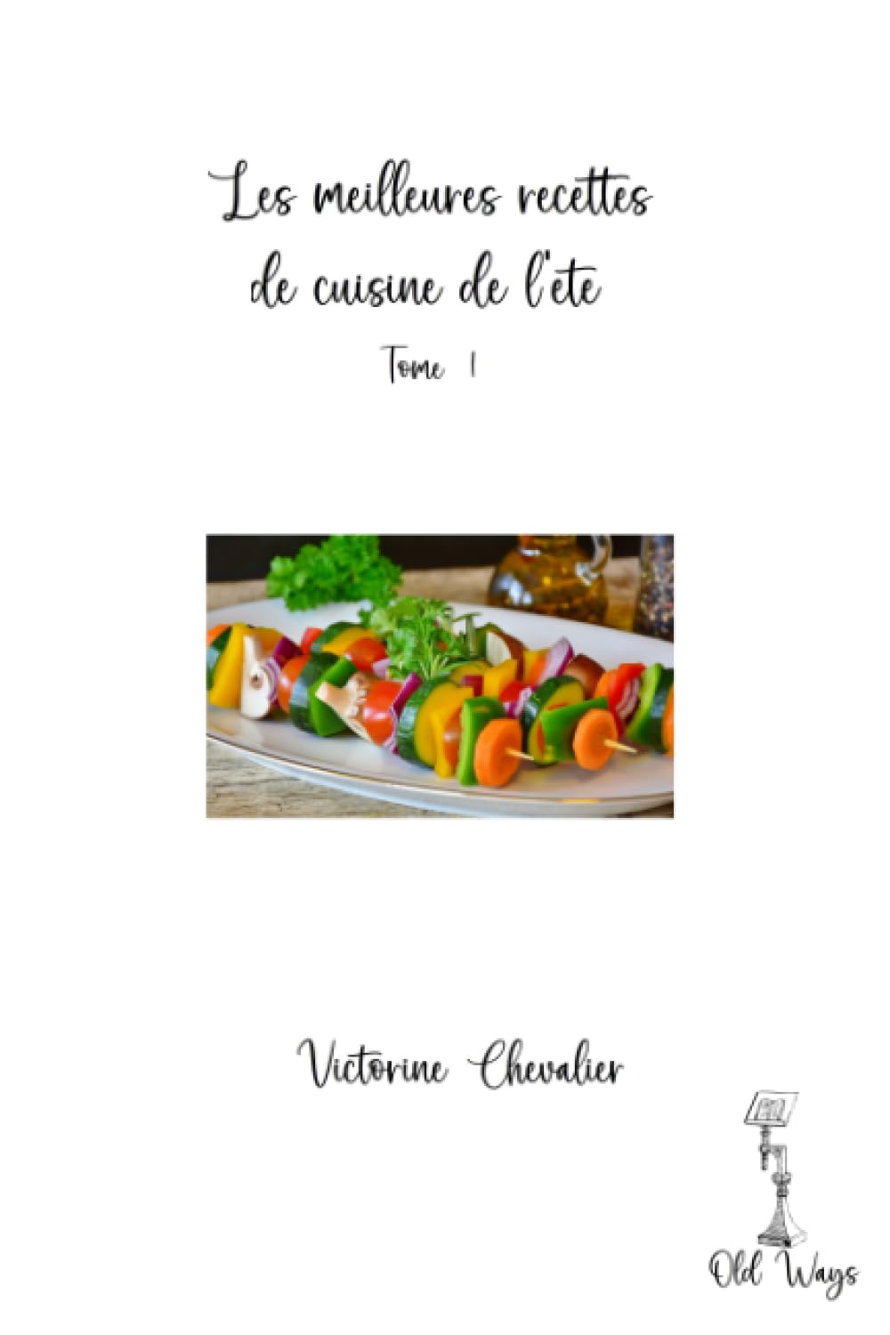 Les meilleures recettes de cuisine de l'été book