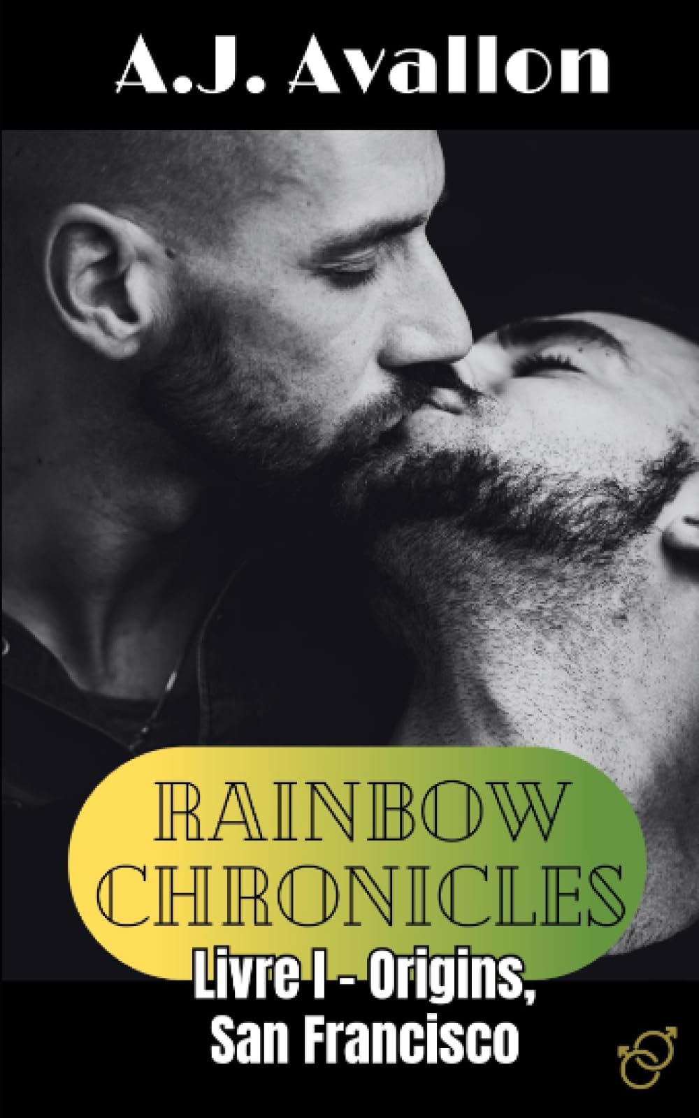 Rainbow Chronicles Livre I - Origins, San Francisco book