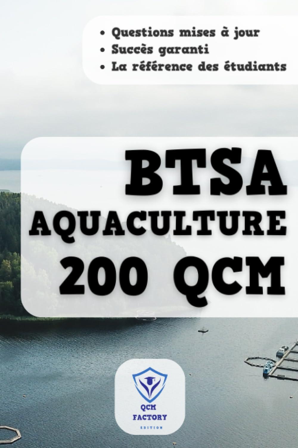 BTSA Aquaculture: 200 QCM : Exercices d'entraînement pour le Brevet de Technicien Supérieur Agricole Aquaculture book