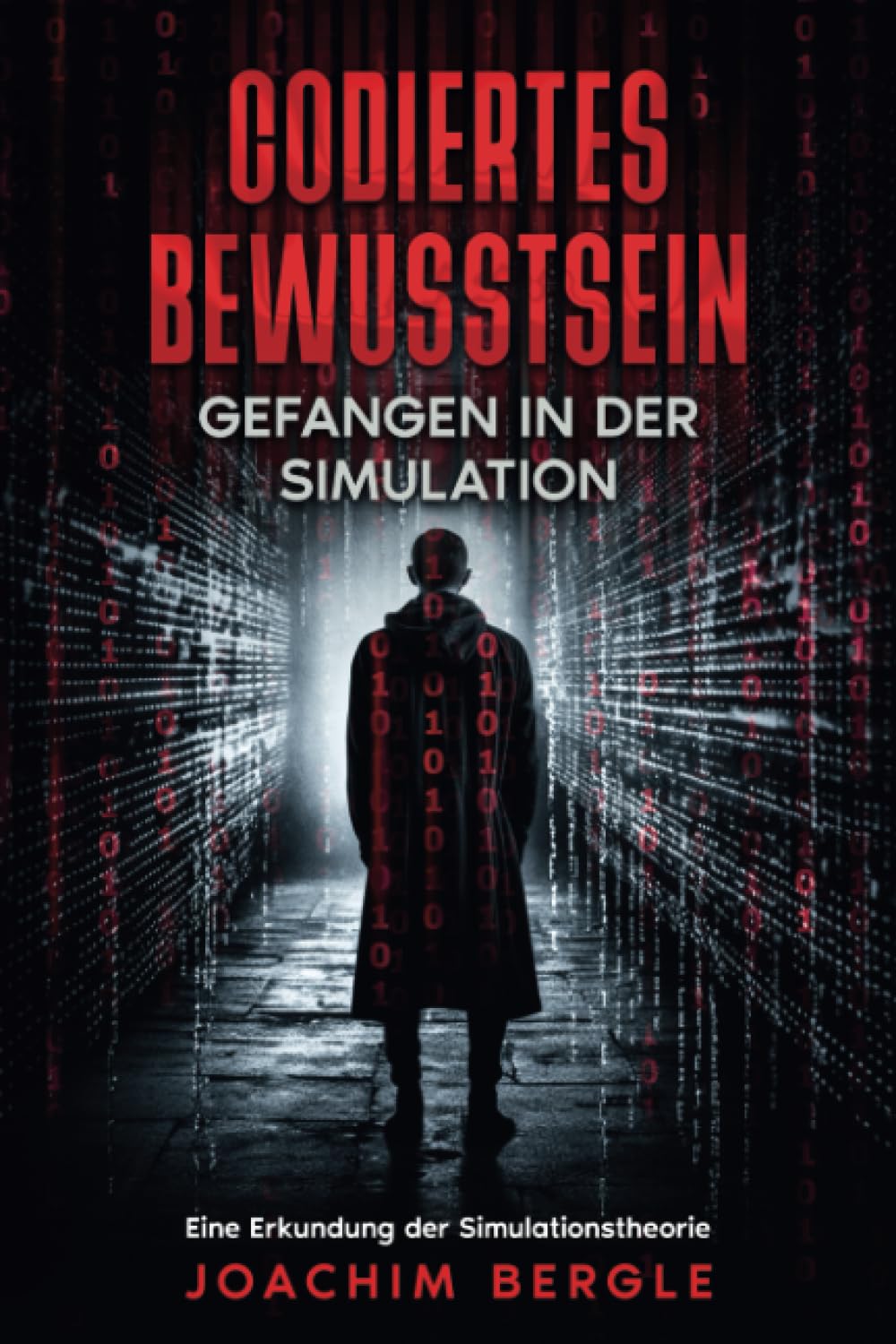 Codiertes Bewusstsein – Gefangen in der Simulation: Eine Erkundung der Simulationstheorie Philosophy